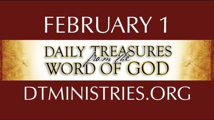 February 1 -Daily Treasures Ministries