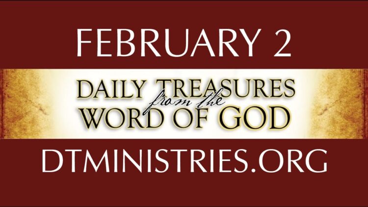 February 2 -Daily Treasures Ministries