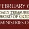 February 6 -Daily Treasures Ministries