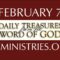 February 7 -Daily Treasures Ministries