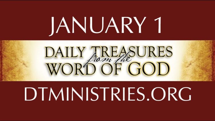 January 1 -Daily Treasures Ministries