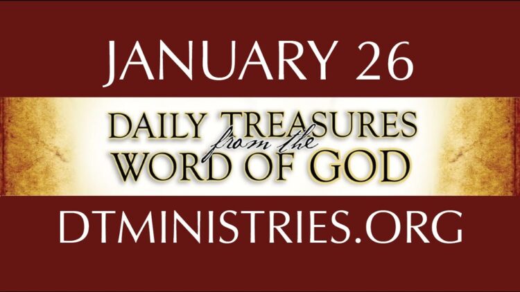 January 26 -Daily Treasures Ministries