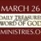 March 26 -Daily Treasures Ministries