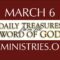 March 6 -Daily Treasures Ministries