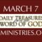 March 7 -Daily Treasures Ministries