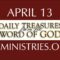 April 13 -Daily Treasures Ministries