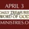 April 3 -Daily Treasures Ministries