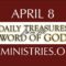 April 8 -Daily Treasures Ministries