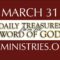 March 31 -Daily Treasures Ministries