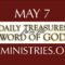 May 7 -Daily Treasures Ministries
