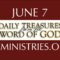 June 7 -Daily Treasures Ministries