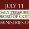 July 11 -Daily Treasures Ministries