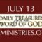 July 13 -Daily Treasures Ministries