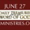 June 27 -Daily Treasures Ministries