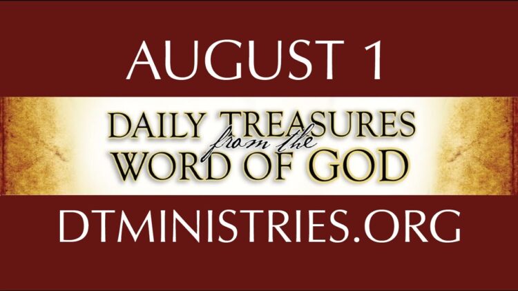 August 1 -Daily Treasures Ministries