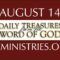 August 14 -Daily Treasures Ministries