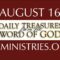 August 16 -Daily Treasures Ministries