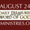 August 24 -Daily Treasures Ministries