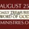 August 25 -Daily Treasures Ministries