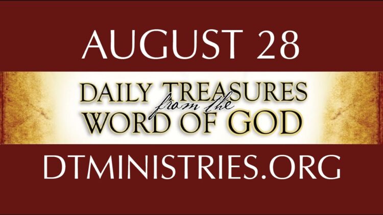 August 28 -Daily Treasures Ministries