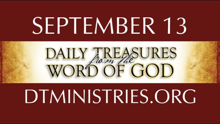 September 13 -Daily Treasures Ministries