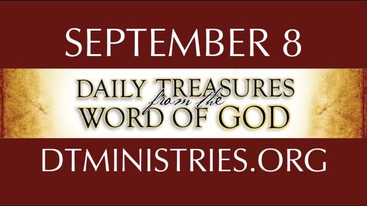 September 8 -Daily Treasures Ministries