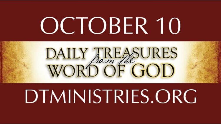 October 10 -Daily Treasures Ministries