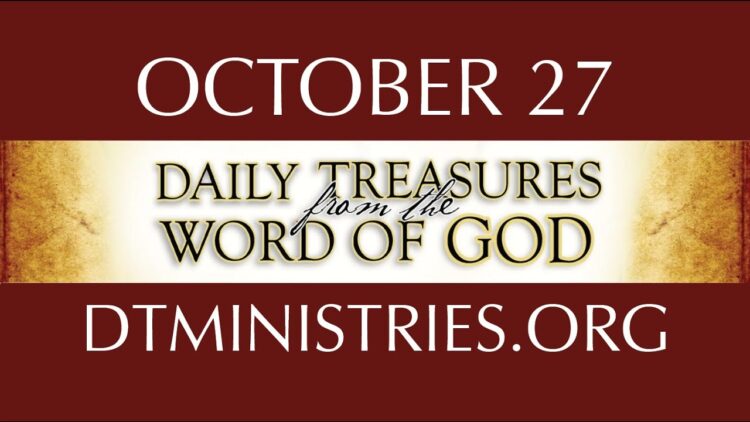 October 27 -Daily Treasures Ministries