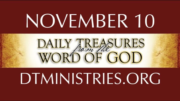 November 10 -Daily Treasures Ministries