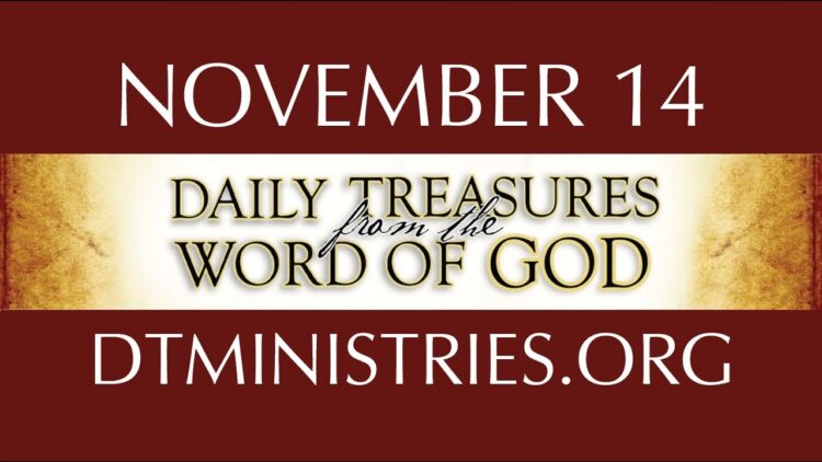 November 14 -Daily Treasures Ministries